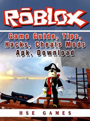 cover image of Roblox Game Guide, Tips, Hacks, Cheats Mods Apk, Download
